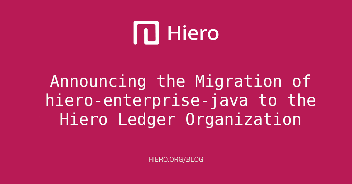 Announcing the Migration of hiero-enterprise-java to the Hiero Ledger Organization